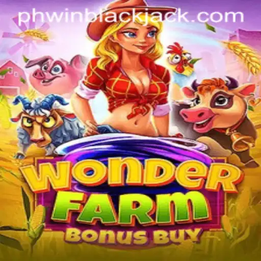 Exploring the Thrilling World of WonderFarmBonusBuy: A Deep Dive into PHWin's Latest Sensation